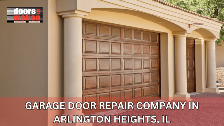 Garage Door Repair Company in Arlington Heights, IL