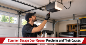 Common garage door opener problems and causes